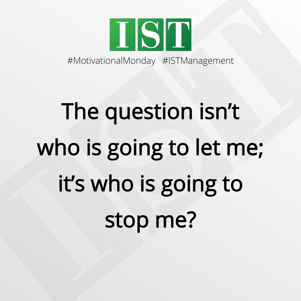 ISTEmpowerment's tweet photo. #MotivationalMonday #ISTManagement https://t.co/txMbua3Axn