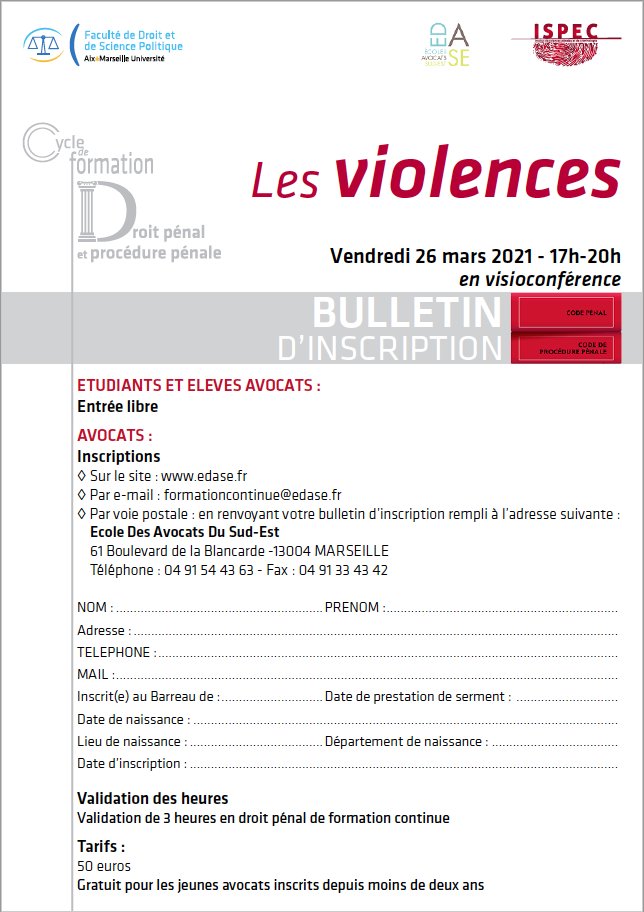 📢 Nouvelle Formation <a href="/IspecAix/">ISPEC</a> - <a href="/edase_/">EDASE - Ecole des Avocats du Sud-Est</a> !
🔜 Les violences, par S. Giraud (TJ Marseille), C. Ribeyre (<a href="/UGrenobleAlpes/">Université Grenoble Alpes</a>) et S. Tabarki (<a href="/marseilleavocat/">Barreau de Marseille</a>)
📆 Vendredi 26 mars, à 17h, en visio
Inscription : edase.fr
<a href="/FdspAmu/">FDSP AMU</a> avec <a href="/RevueLexPenal/">Lexbase Pénal</a> <a href="/LexradioLexbase/">LEXRADIO</a>