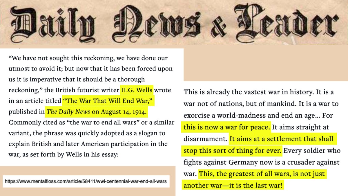 19 of 38On August 14, 1914 — only 10 days after England declared war — novelist H.G. Wells wrote an article headlined, "The War That Will End War.""[T]his is now a war for peace..." he declared. "It aims at a settlement that shall stop this sort of thing for ever."