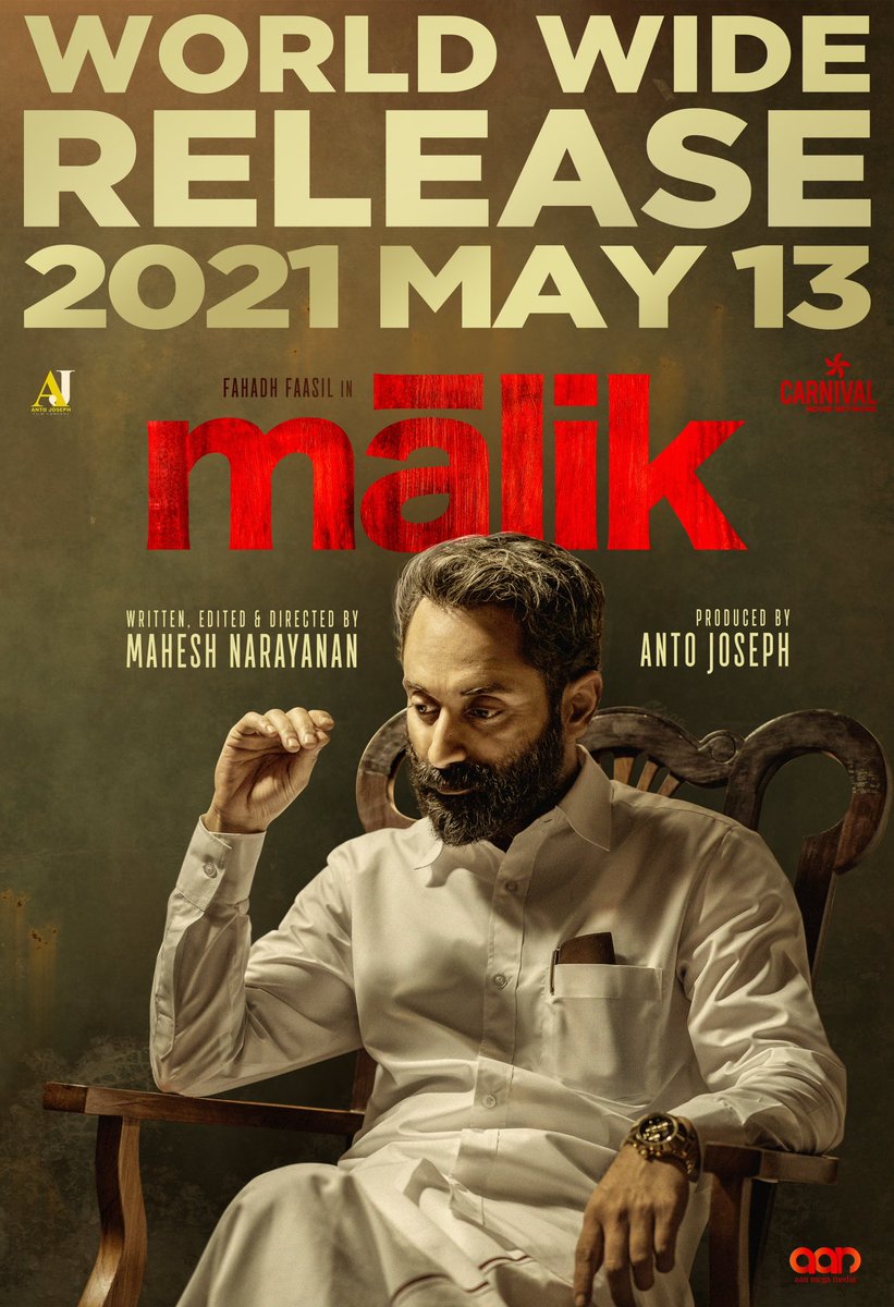 #Mālik Releasing Worldwide On 2021 May 13th.! 😊

#Malik #MaheshNarayanan #FahadhFaasil #AntoJosephFilmCompany #NimishaSajayan #DileeshPothan #VinayFort #AmalRaj #ParvathyKrishna #Sanalaman #JojuGeorge #Indrans #SanuJohnVarghese #SanthoshRaman #CarnivalMovieNetwork #AanMegaMedia