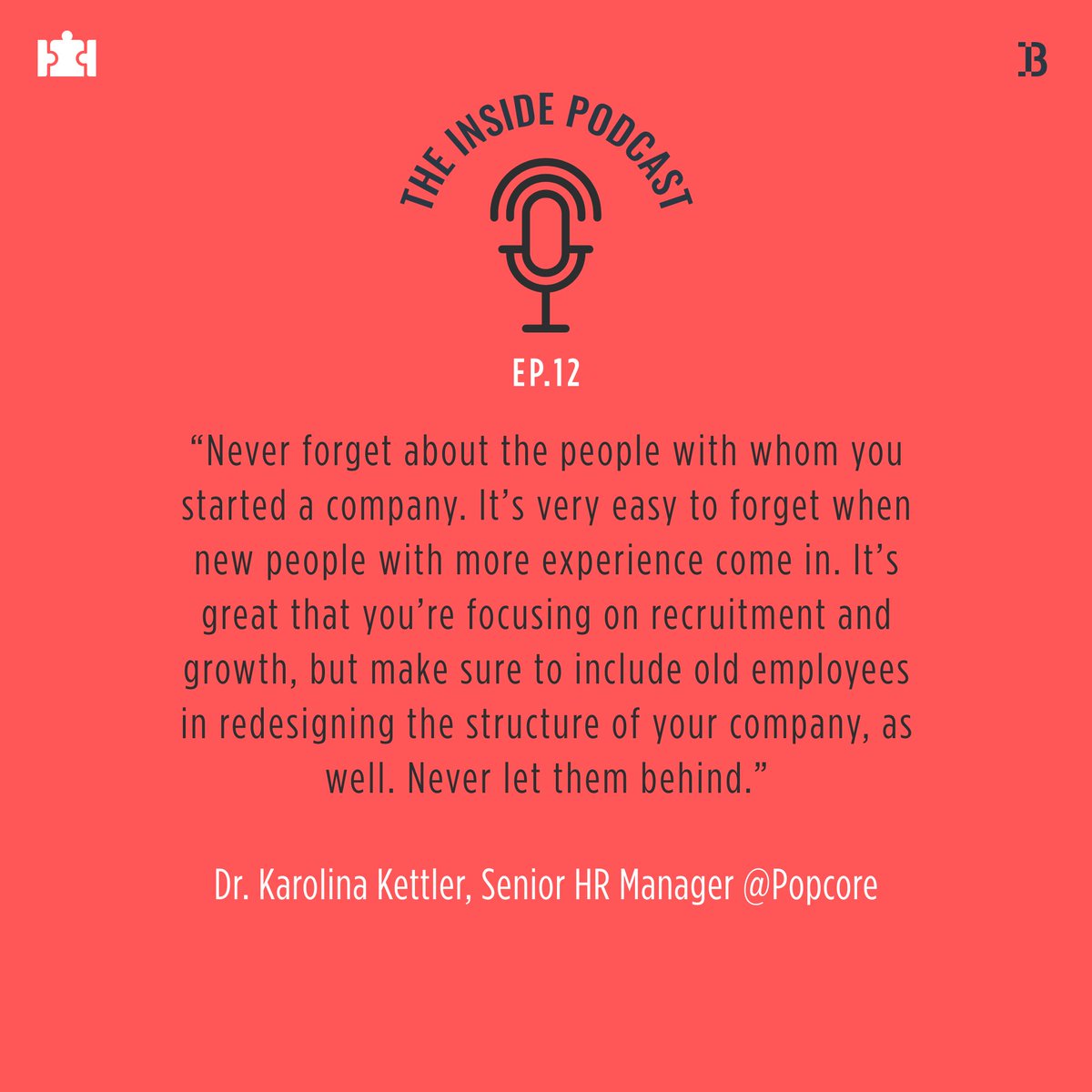#HRquote of the day! 

In case you missed Ep. 12 of #EmployerBranding: The Inside Podcast, you can listen to it on 👉 Spotify: bit.ly/3aMy8ex

Thank you Dr. Karolina Kettler, Senior HR Manager at <a href="/popcore/">popcore</a>  for the useful insights!