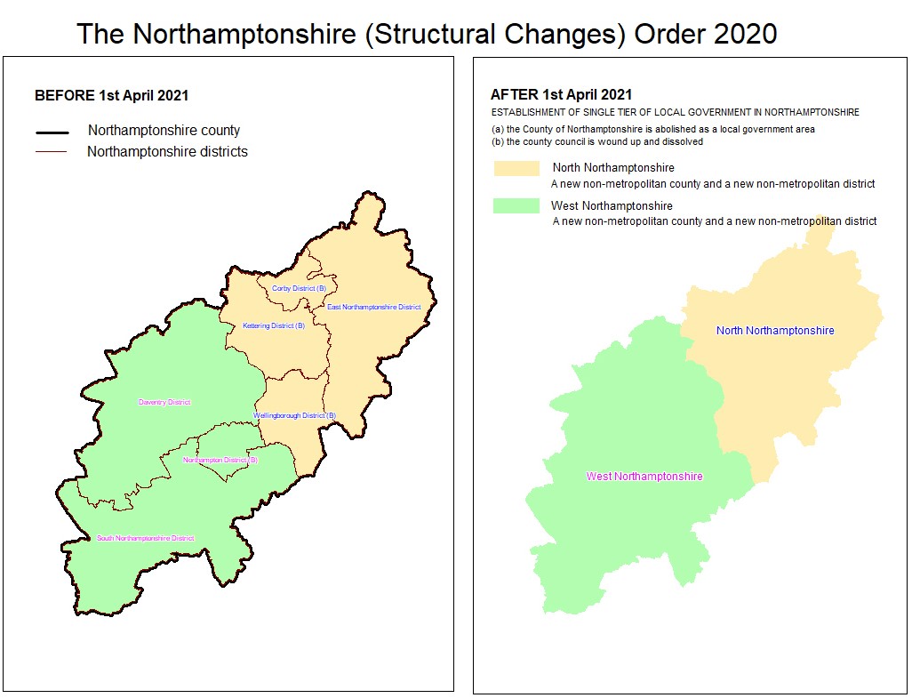 On 1st April 2021

ESTABLISHMENT OF SINGLE TIER OF LOCAL GOVERNMENT IN NORTHAMPTONSHIRE

(a) the County of Northamptonshire is abolished as a local government area
(b) the county council is wound up and dissolved