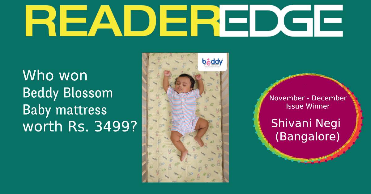 November - December 2020 issue ReaderEdge contest winner-Shivani Negi, Bangalore. She won @beddybycentuary  - Baby and Child Mattress worth Rs. 3499 for her child.
#ParentEdge #ReaderEdge #contestwinner