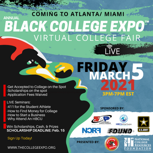 The National College Resource Foundation presents the upcoming Virtual Black College Expo on March 5th! Sign up at thecollegeexpo.org