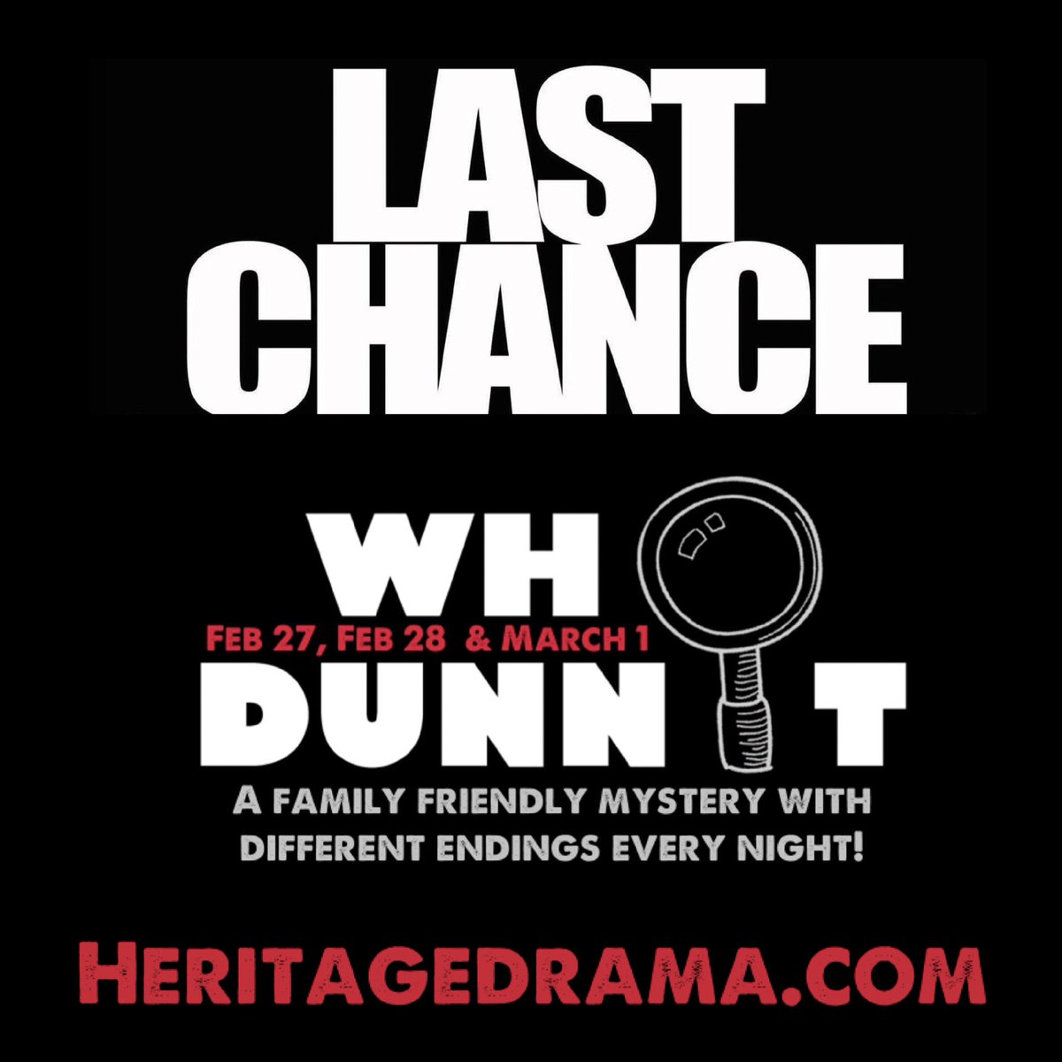 Tonight is your last chance to see Whodunnit! Don't miss this amazing streamed mystery play at 7pm. GET YOUR TICKETS NOW at heritagedrama.com