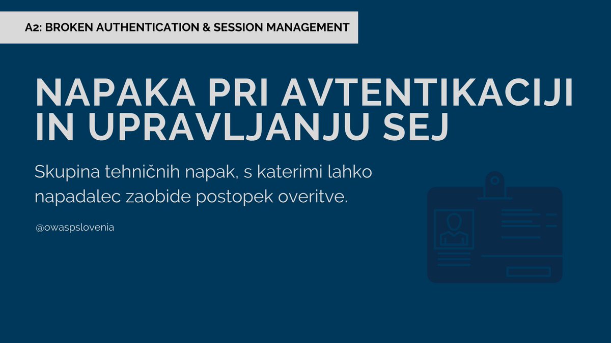 V današnji infografiki vam predstavljamo drugo ranljivost iz seznama #OWASPTop10 #A2 - napaka pri avtentikaciji in upravljanju sej. 

#Infografika je dosegljiva na owasp.si/2021/03/02/inf…

 #brokenauthentication #sessionmanagement