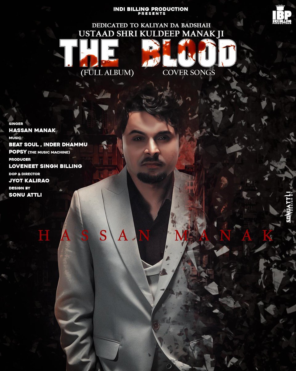 #TheBlood #ComingSoon #NewMusic by #HassanManak 
#Music by @Popsymusic #PopsyMusic #BeatSoul
#Director @Jyotkalirao 

it's a #IndiBillingProductions Presentation

#PunjabiMusic2021 #NewMusicComingSoon #Manak #CoverSong #Album