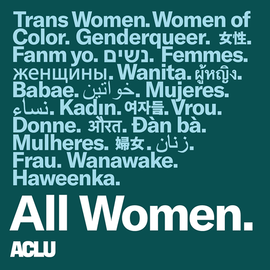 Meme with green background. The words "Trans Women, Women of Color. Genderqueer." The word women written in various languages in light blue. The words "All Women." in white underneath. 