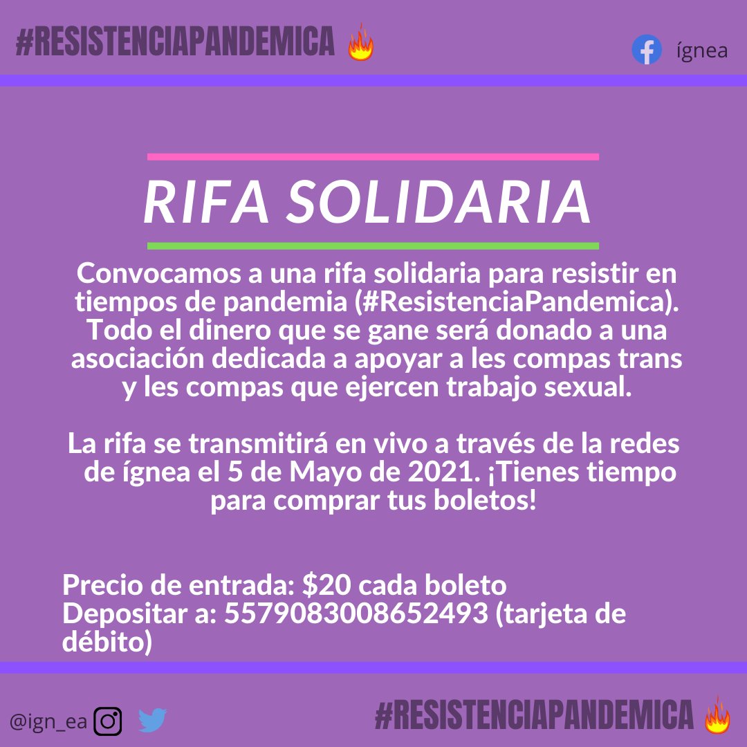 ign_ea's tweet photo. Muy buenas tardes. En este 8M, queremos convocar a una rifa para apoyar a les compas trans y trabajdorxs sexuales en época de pandemia. 
La rifa se transmitirá en vivo el 5 de Mayo de 2021 a través de nuestro instagram ¡hay tiempo para comprar sus boletos!

#ResistenciaPandémica https://t.co/nIHY9iYPcD