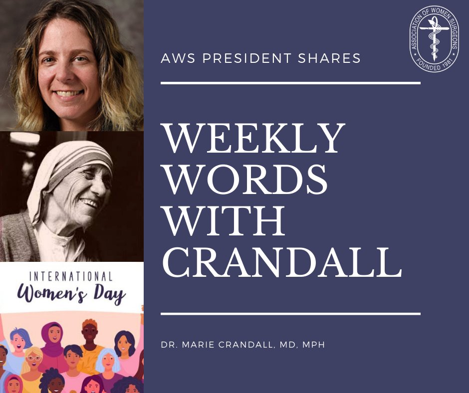 WomenSurgeons's tweet image. In honor of #InternationalWomensDay, a profound truth from Mother Teresa, “Yesterday is gone. Tomorrow has not yet come. We have only today. Let us begin.” Let us change the world one day at a time. #WeeklyWords