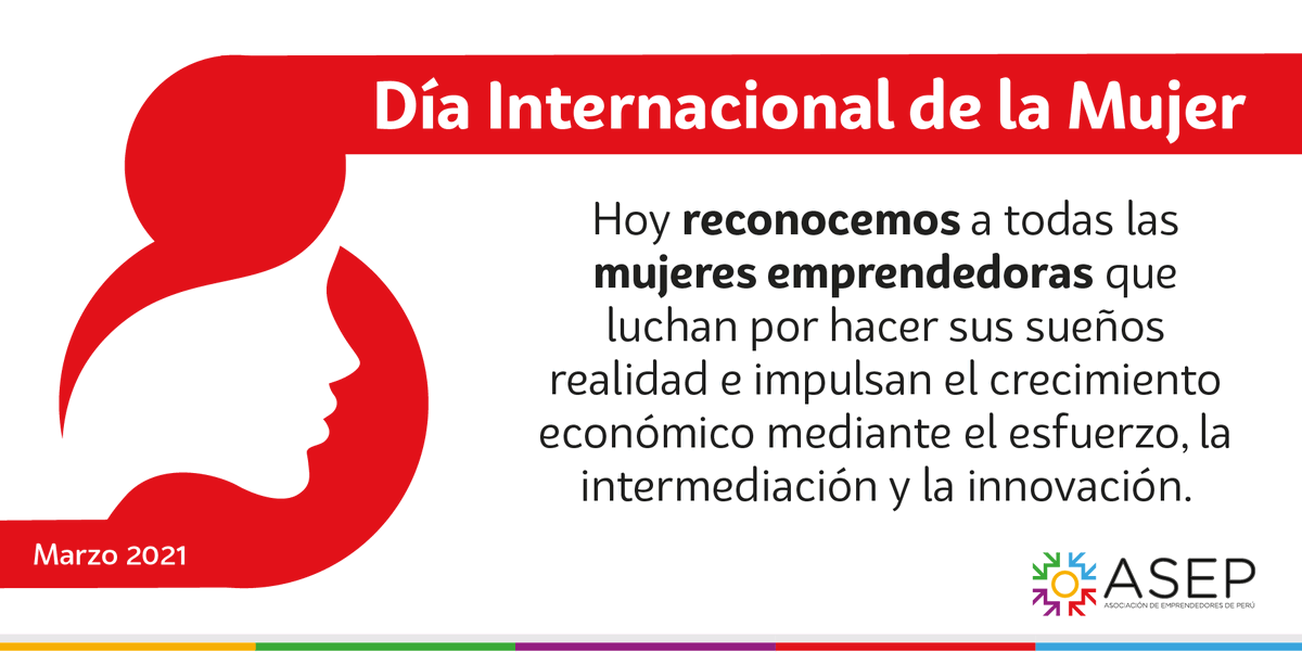ASEP_org's tweet photo. Hoy #8M2021 conmemoramos el Día Internacional de la #Mujer reconociendo su rol en la sociedad como agente de cambio clave para crear un mejor Perú. https://t.co/bSnDYZSsok