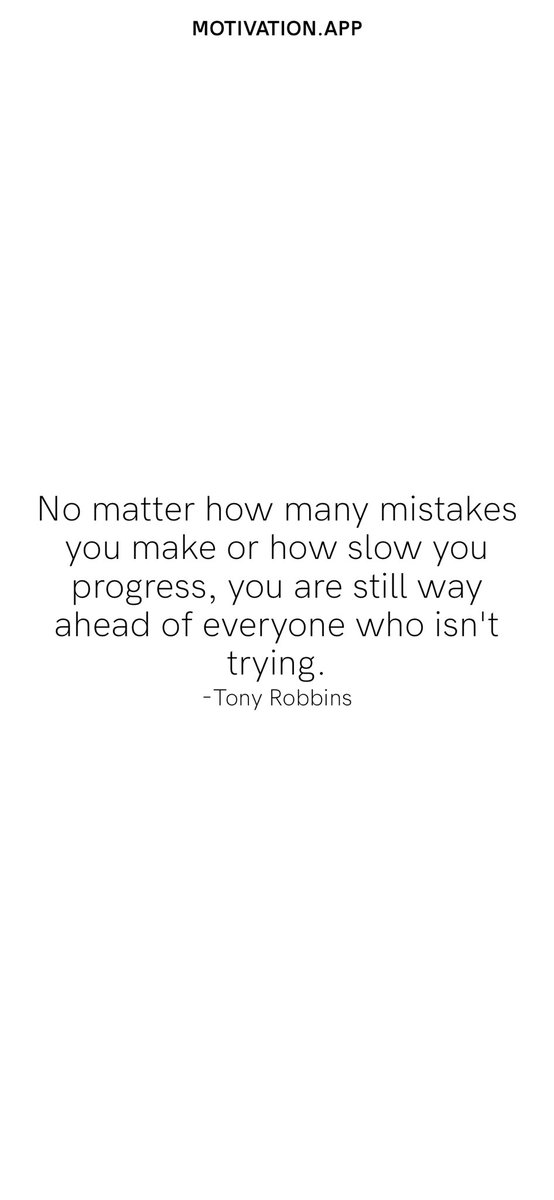 drkikeoduba's tweet photo. No matter how many mistakes you make or how slow you progress, you are still way ahead of everyone who isn't trying.
-Tony Robbins
 #motivation #quote #motivationalquote https://t.co/4LOSfqPRGM