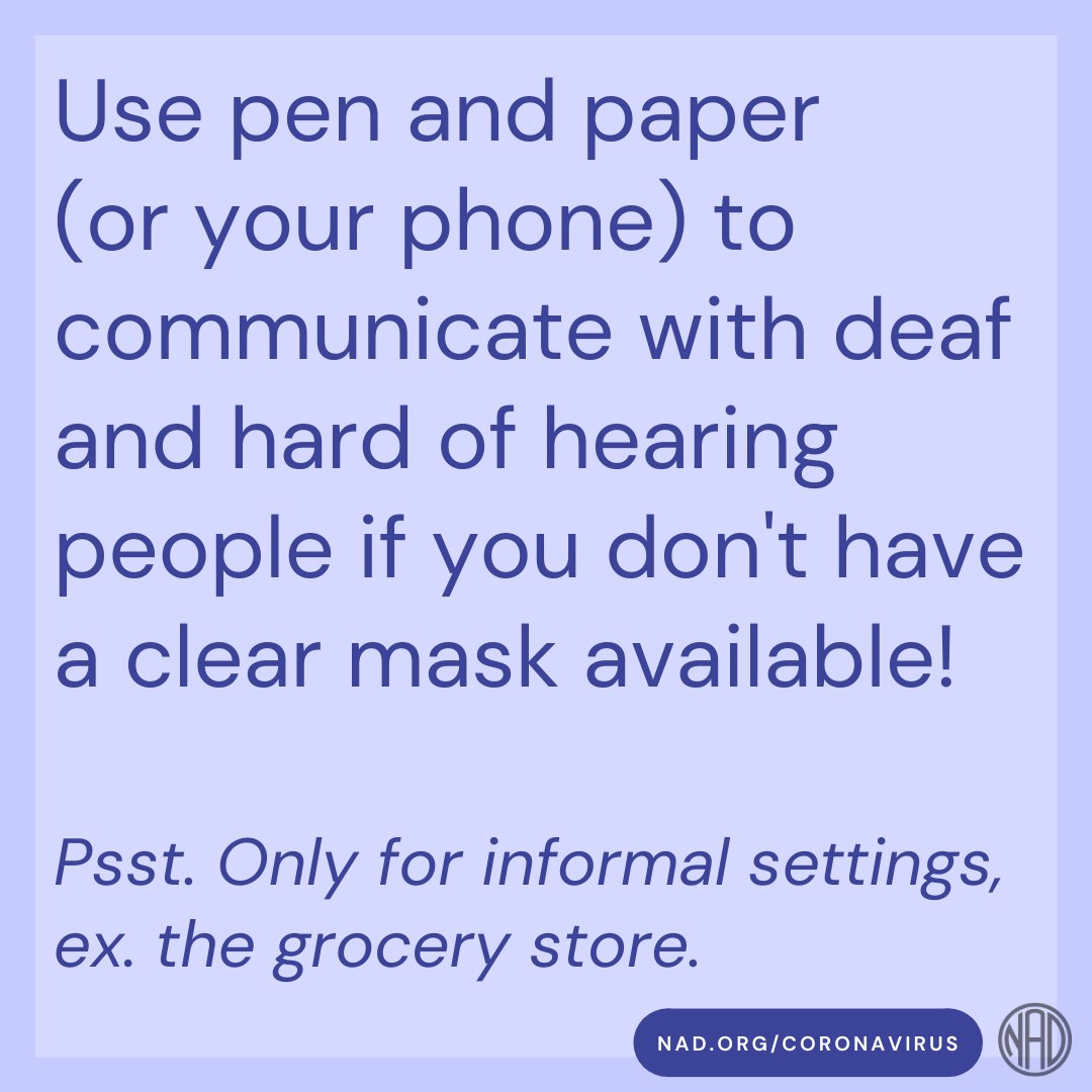 Dark lavender background with a lighter lavender overlay. In the center, in dark purple text, “Use pen and paper (or your phone) to communicate with deaf and hard of hearing people if you don't have a clear mask available!”, in the same font but italic: “Psst. Only for informal settings, ex. the grocery store.” Below, in a dark purple bubble and white text, “NAD.ORG/CORONAVIRUS”. Bottom right corner, the NAD logo in semi-transparent black.