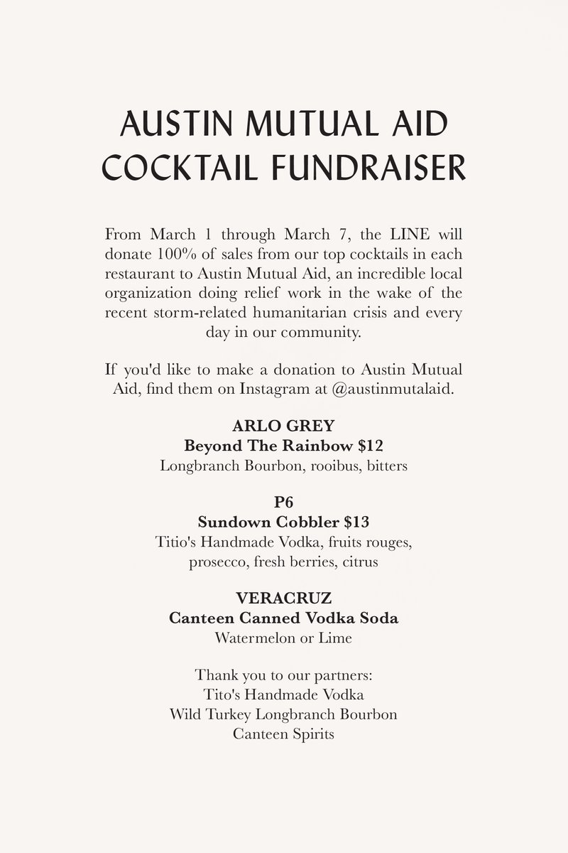 Today through March 7, <a href="/thelinehotel/">The LINE Hotel</a> #Austin will donate 100% of sales from our top cocktails in each restaurant to Austin Mutual Aid, an incredible local organization doing relief work in the wake of the recent storm-related humanitarian crisis and every day in our community.