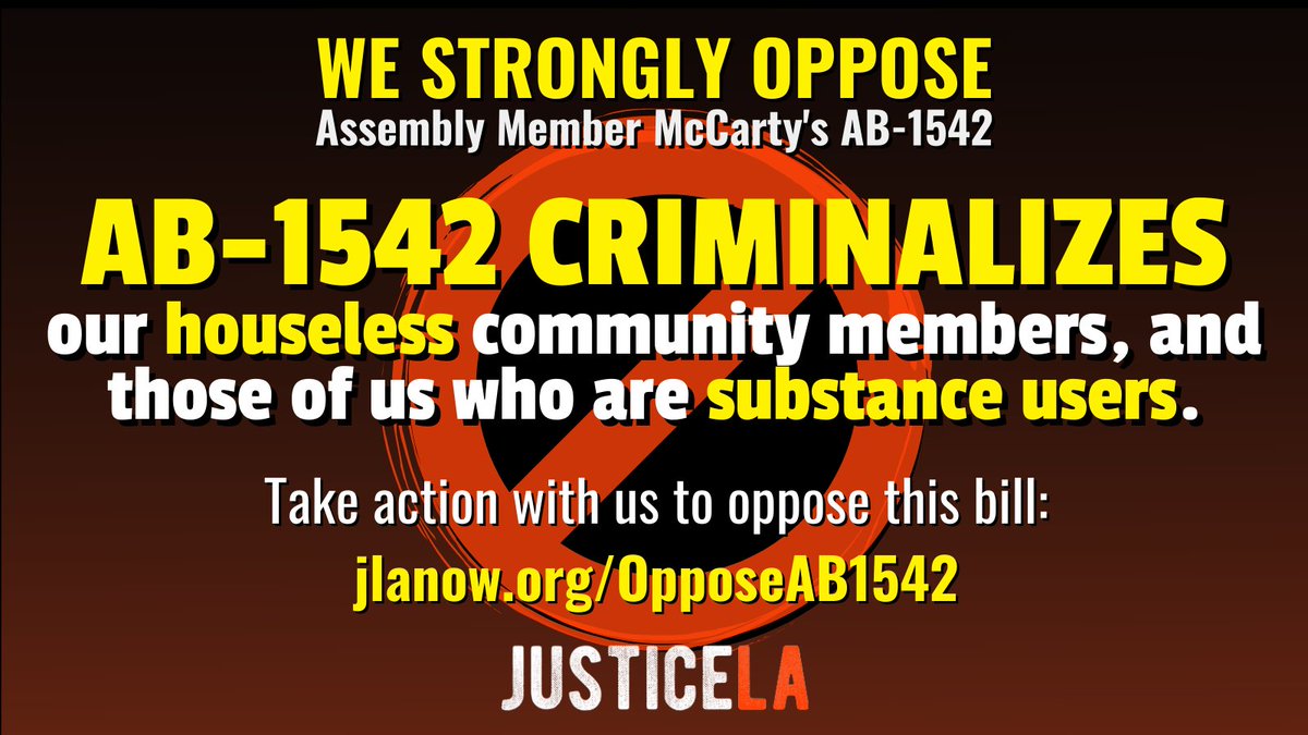 JusticeLANow's tweet image. We strongly oppose Assembly Member McCarty’s AB-1542.

AB-1542 criminalizes our houseless community members and those of us who are substance users.

Take action with us to oppose this bill: jlanow.org/OpposeAB1542 

#JusticeLA #OpposeAB1542