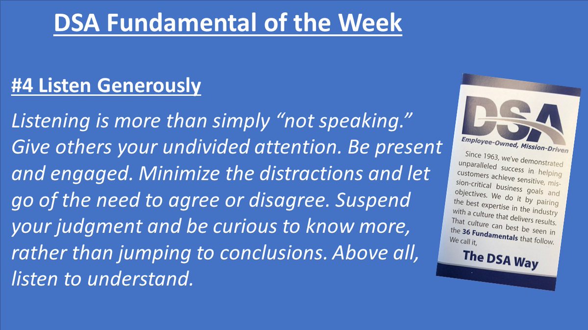 Matt McDonald, VP Strategic Initiatives, challenged our team to "identify four changes you will make this week to become a better listener and share the outcomes throughout the week with your team."