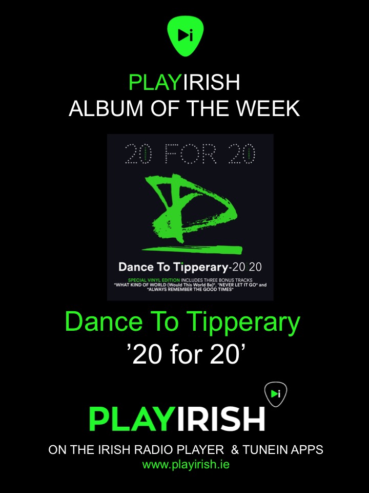 🗣  PLAYIRISH Album of the Week 🗣

💥 Dance to Tipperary '20 for 20'💥  

* Ther full catalogue was made available online for the first time on their 20th Anniversary!

*'20 for 20' double LP pressed on bright green heavy weight 12" vinyl discs out this Friday, March 5th.