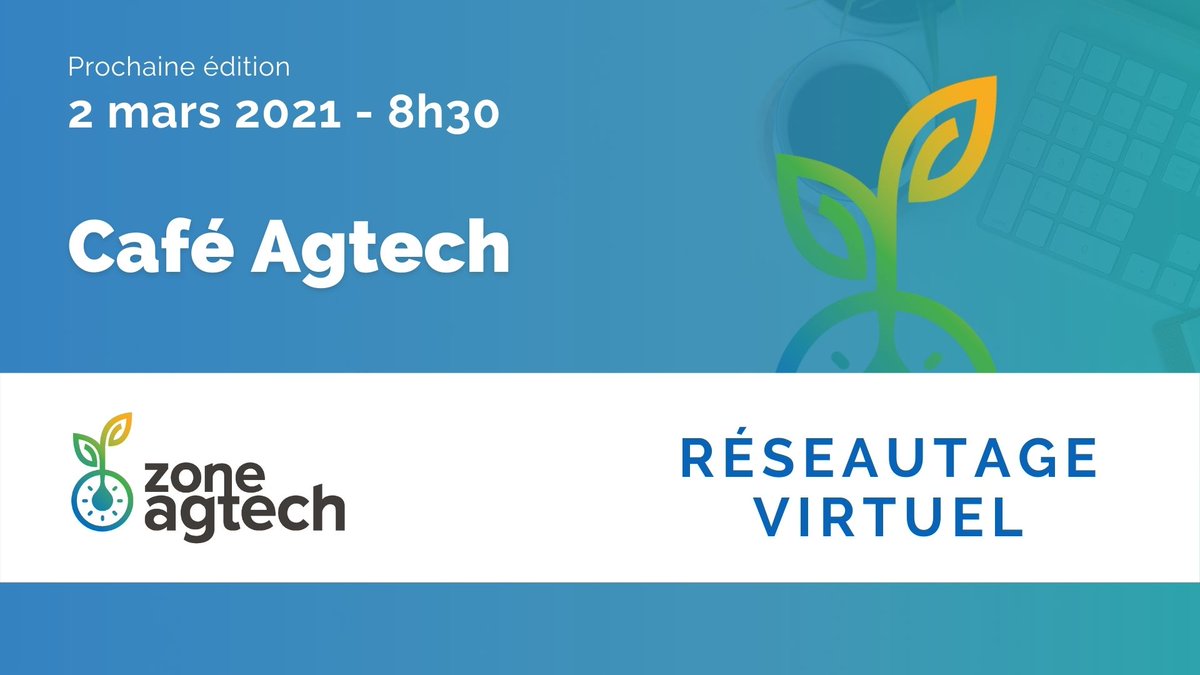 ZoneAgtech's tweet photo. CAFÉ AGTECH | Dernière chance pour vous inscrire au Café Agtech de demain, mardi 2 mars, 8h30. Au plaisir de boire notre café matinal avec vous! Inscription : https://t.co/wzHiTSL9xx
#agtech #zoneagtech https://t.co/WxESeMl0CB