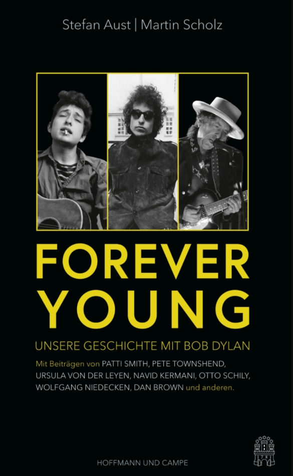 BAPFande1's tweet photo. FOREVER YOUNG - Unsere Geschichte mit Bob Dylan (von Stefan Aust und Martin Scholz)
-----
Mit Beiträgen von Patty Smith, Pete Townshend, Wolfgang Niedecken u.a. 
-----
Erscheint im Mai 2021
https://t.co/1VZcUy8rN4
#BobDylan  #HoffmannundCampe https://t.co/Qw2fzC6Riu