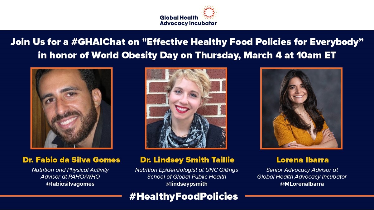 Global Health Advocacy Incubator (@incubatorghai) on Twitter photo Join us for a conversation on #WorldObesityDay to discuss the evidence that supports #HealthyFoodPolicies on March 4th at 10 am EST with <a href="/fabiosilvagomes/">Bad Idea Ai</a> <a href="/lindseypsmith/">Lindsey Smith Taillie</a> & <a href="/MLorenaIbarra/">Marian Lorena Ibarra</a>. Join us for a conversation on #WorldObesityDay to discuss the evidence that supports #HealthyFoodPolicies on March 4th at 10 am EST with <a href="/fabiosilvagomes/">Bad Idea Ai</a> <a href="/lindseypsmith/">Lindsey Smith Taillie</a> & <a href="/MLorenaIbarra/">Marian Lorena Ibarra</a>.