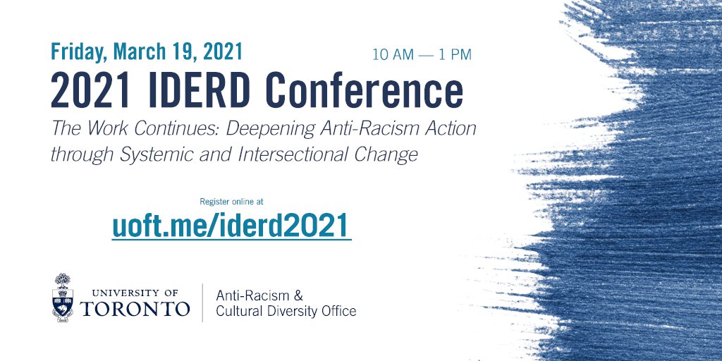 UofT_ARCDO's tweet photo. Looking to learn about strategies to deepen systemic anti-racism action? Join us at the 2021 IDERD Conference! #TheWorkContinues @workingatuoft @utmedo @UTSCEDIO @UofTStudentLife @UofTGradlife 

March 19 @ 10:00 am

For information &amp; to register, visit https://t.co/1f7yJk7WaR https://t.co/9YiKGFyz5p