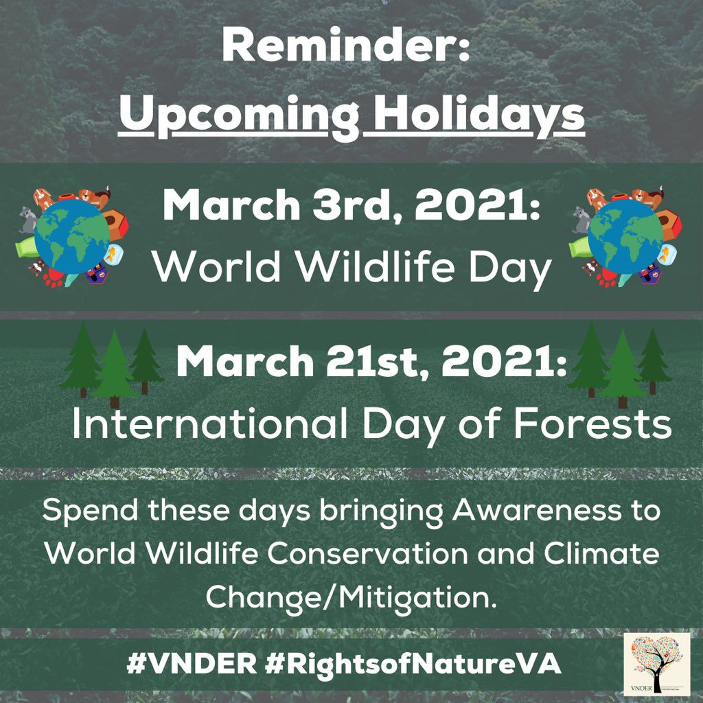 VCCR_2019's tweet photo. March has many things to look forward too! 🙌 Be sure to celebrate with us on these upcoming events. #VNDER #RightsofNatureVA #WorldWildlifeDay2021 #InternationalDayofForest2021 https://t.co/7NKkM5kvYB