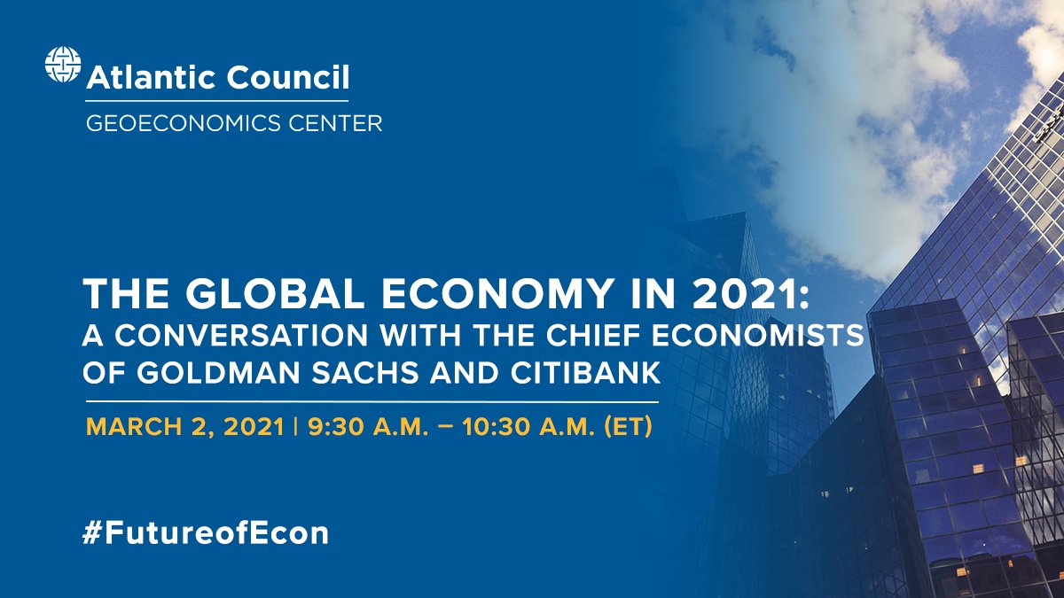 AtlanticCouncil's tweet photo. Tomorrow at 9:30 ET join Chief Economist for @GoldmanSachs Jan Hatzius and Global Chief Economist for @CitiBank, @CLMannEcon for a riveting discussion on the Global Economy in 2021 moderated by @ACGeoEcon director @joshualipsky. 

Register here: https://t.co/rBorgopJpG https://t.co/zT8M8O3fI4