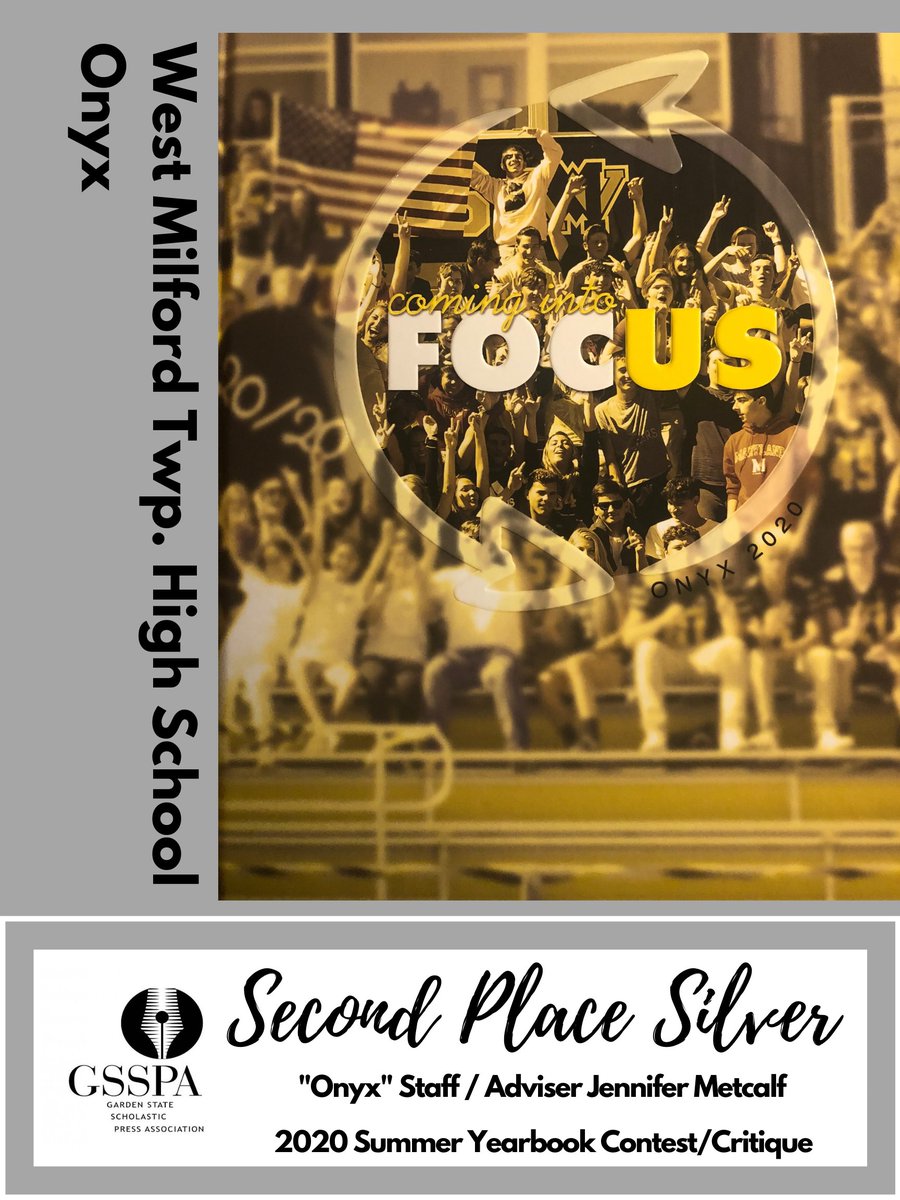 GSSPA's tweet photo. We're moving on to books that earned "Second Place Silver" in the 2020 Summer Yearbook Contest/Critique. Congrats to West Milford High School's Onyx yearbook staff and adviser Jennifer Metcalf with their book "Coming into Focus."#GSSPA #yearbook #journalism #2020 https://t.co/cmxTgqDR6A