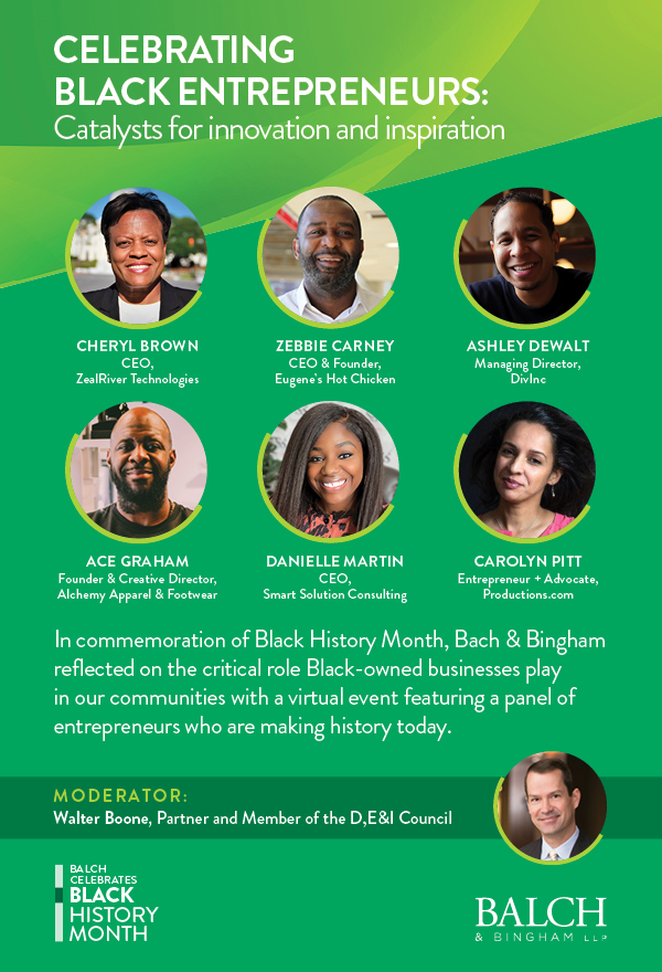 BalchBingham's tweet photo. To commemorate #blackhistorymonth Balch hosted a panel discussion last week with six talented entrepreneurs who are making history today. We had the opportunity to learn about the challenges Black entrepreneurs face and ways we can support their success. https://t.co/XDDNKkJRVI https://t.co/gLauFLIRp6