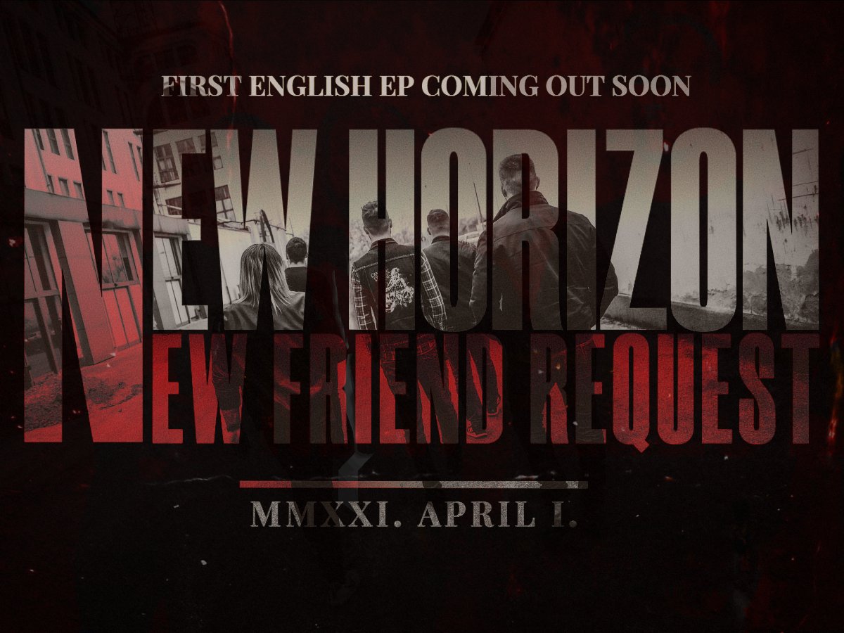 NFR_BAND's tweet photo. Dear Friends!
In 2021, the first English language single from NEW FRIEND REQUEST will arrive, titled ‘NEW HORIZON’🔥 
The title track of the single, along with special merch products, will arrive on April 1 at the world’s largest music stores.📲
#NFR #NEWFRIENDREQUEST #2021 https://t.co/Nk7myuZnlP