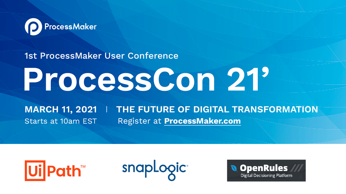 processmaker's tweet photo. Join us for our 1st virtual user conference #ProcessCon 2021 on March 11th at 10am EST for sessions on the future of intelligent process automation with @UiPath @OpenRules @SnapLogic
 
Register for free -> https://t.co/35gPtZyuN0

#BPM #RPA #iPaaS #BusinessRules https://t.co/wEIZxOAZ2o