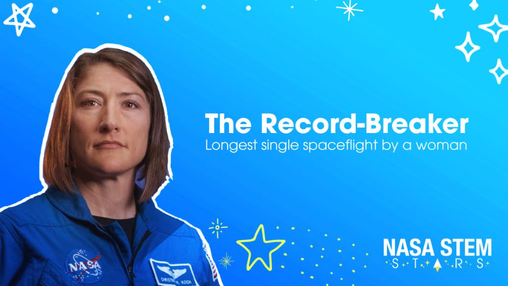 Portrait of Astronaut Christina Koch with the title "The Record-Breaker, Longest single spaceflight by a woman"