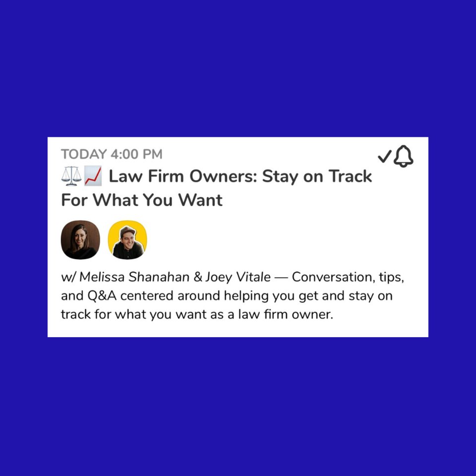 Join Melissa Shanahan + Joey Vitale today on Clubhouse for conversation, tips, and Q+A centered around helping you get and stay on track for what you want as a law firm owner.
.
If you're not on clubhouse and need an invitation, leave a comment below!