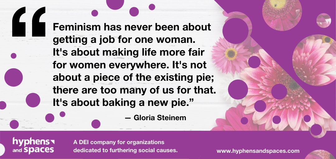 hyphensspacces's tweet photo. Feminism has never been about getting a job for one woman... #GloriaSteinem #DEI #diversityandinclusion #diversityequityandinclusion #womenshistorymonth #womeninhistory #womenshistory #inspirationalwomen #femaleempowerment #leadership #diversity #inclusion #hyphensandspaces https://t.co/1HFZ4cQILj