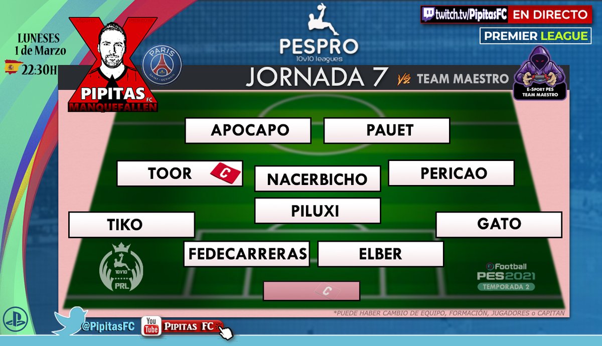 #eFootballPES2021 #10v10 | <a href="/officialpes/">officialPES - Inactive</a> @PESlatam
 
🏆 <a href="/e_PESPRO/">PESPRO | eSports 10vs10 Leagues</a> 
📅 Jornada 7 |  Premier League
<a href="/PipitasFC/">Pipitas FC❌</a> 🆚 <a href="/TeamMaestroPES/">Team Maestro</a> 

Puedes vernos🔴En Directo!
AQUÍ 👉 twitch.tv/pipitasfc
HOY, a las 22:30h🇪🇸

Nuestra alineación de esta noche 👇