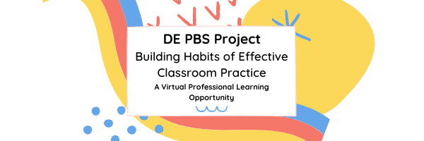 DelawarePBS's tweet photo. Check out our new professional learning opportunity, Building Habits of Effective Classroom Practice! We review 3 simple, evidence-based, and culturally relevant practices and guide teachers in their planning to implement one in their classroom. More info: https://t.co/ILMnXHauAL https://t.co/b091nQRWsp