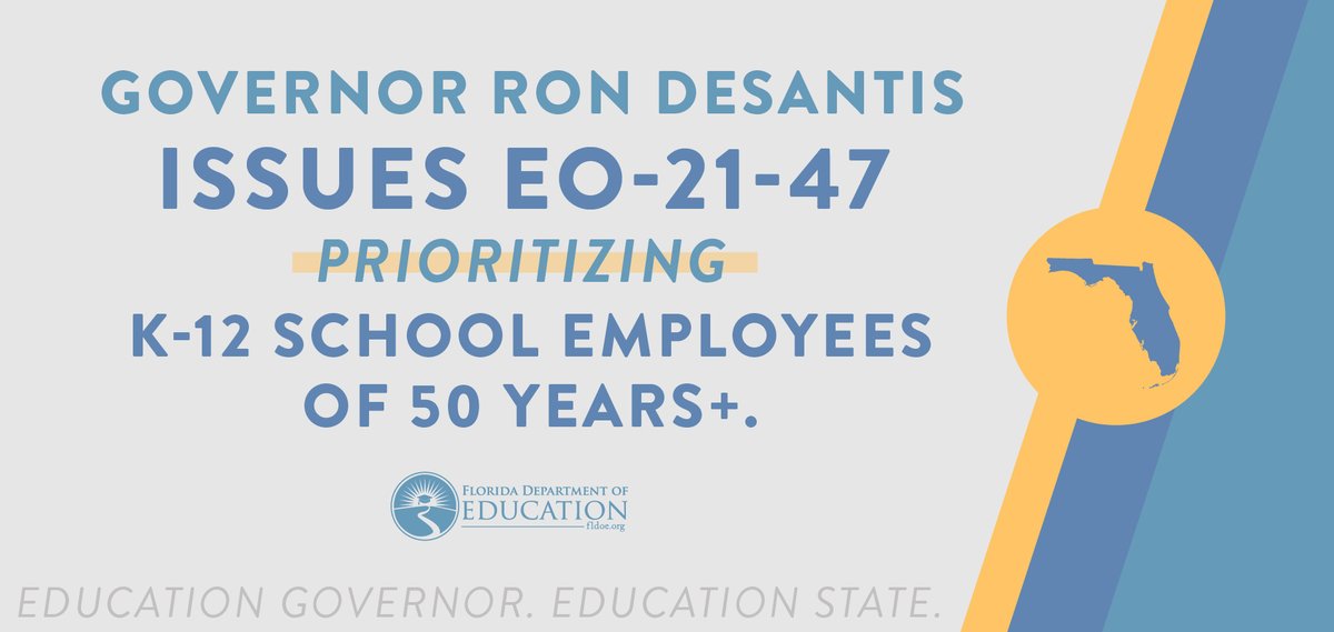 EducationFL's tweet photo. Today, @GovRonDeSantis issued EO-21-47, prioritizing K-12 school employees of 50 years+. #FL leads in the nation for in person learning &amp; this prioritizes #Florida educators &amp; employees who work hard providing a world-class education to all students. https://t.co/n9tEw2wng4 https://t.co/WKV83QxjxQ