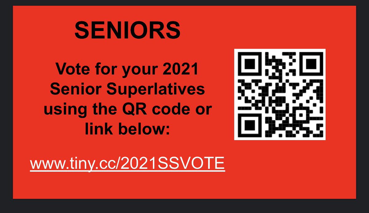 Seniors!!!! It’s time to vote for your Senior Superlatives. Scan the QR code or use the following link Seniors!!!! tiny.cc/2021SSVOTE