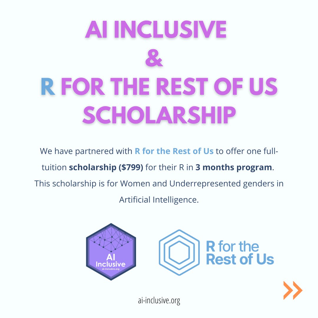 AI Inclusive (@aiinclusive) on Twitter photo 🎉 We have partnered with <a href="/rfortherest/">R for the Rest of Us</a>  to offer one full tuition scholarship ($ 799,00 value) for their R in 3 months program.
📎 This scholarship is for Women and Underrepresented genders in Artificial Intelligence.
📌 Apply now! ai-inclusive.org/r-for-us-schol… 🎉 We have partnered with <a href="/rfortherest/">R for the Rest of Us</a>  to offer one full tuition scholarship ($ 799,00 value) for their R in 3 months program.
📎 This scholarship is for Women and Underrepresented genders in Artificial Intelligence.
📌 Apply now! ai-inclusive.org/r-for-us-schol…