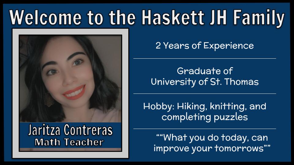 HaskettJH's tweet image. We are happy to introduce one of our math teachers! @JaritzaContrer4 is excited to meet her Huskies!