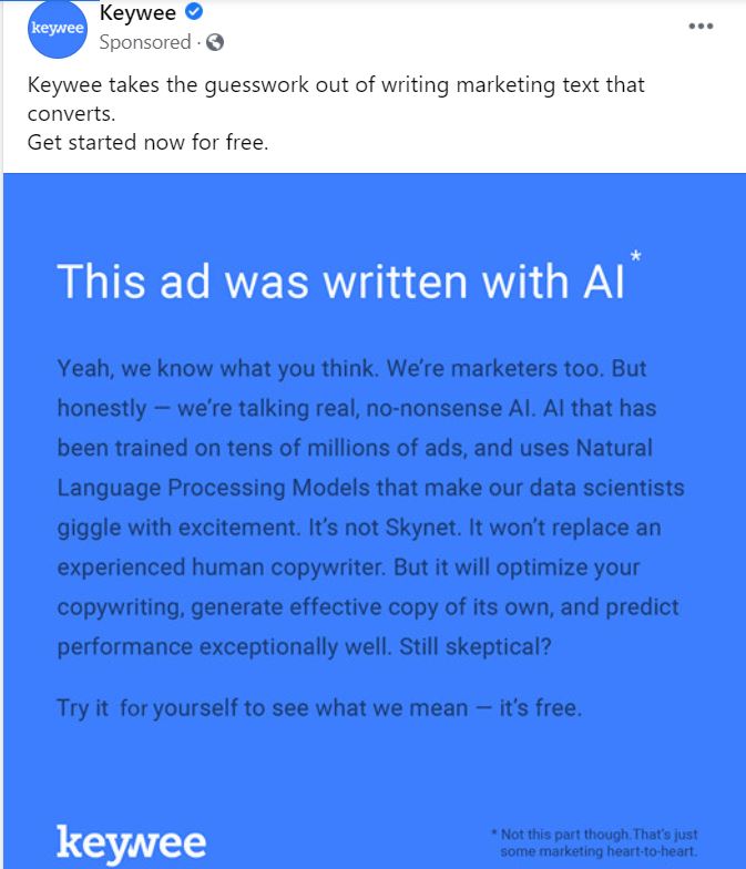 JordanBuie's tweet photo. I just saw this ad on Facebook. Is it just me or is it unnerving that an AI system with cataloged human speech patterns has already determined that the best way to build rapport with humans is to convince them you're not that man-killing AI from the terminator movies? No biggie. https://t.co/hj73D9C9wx