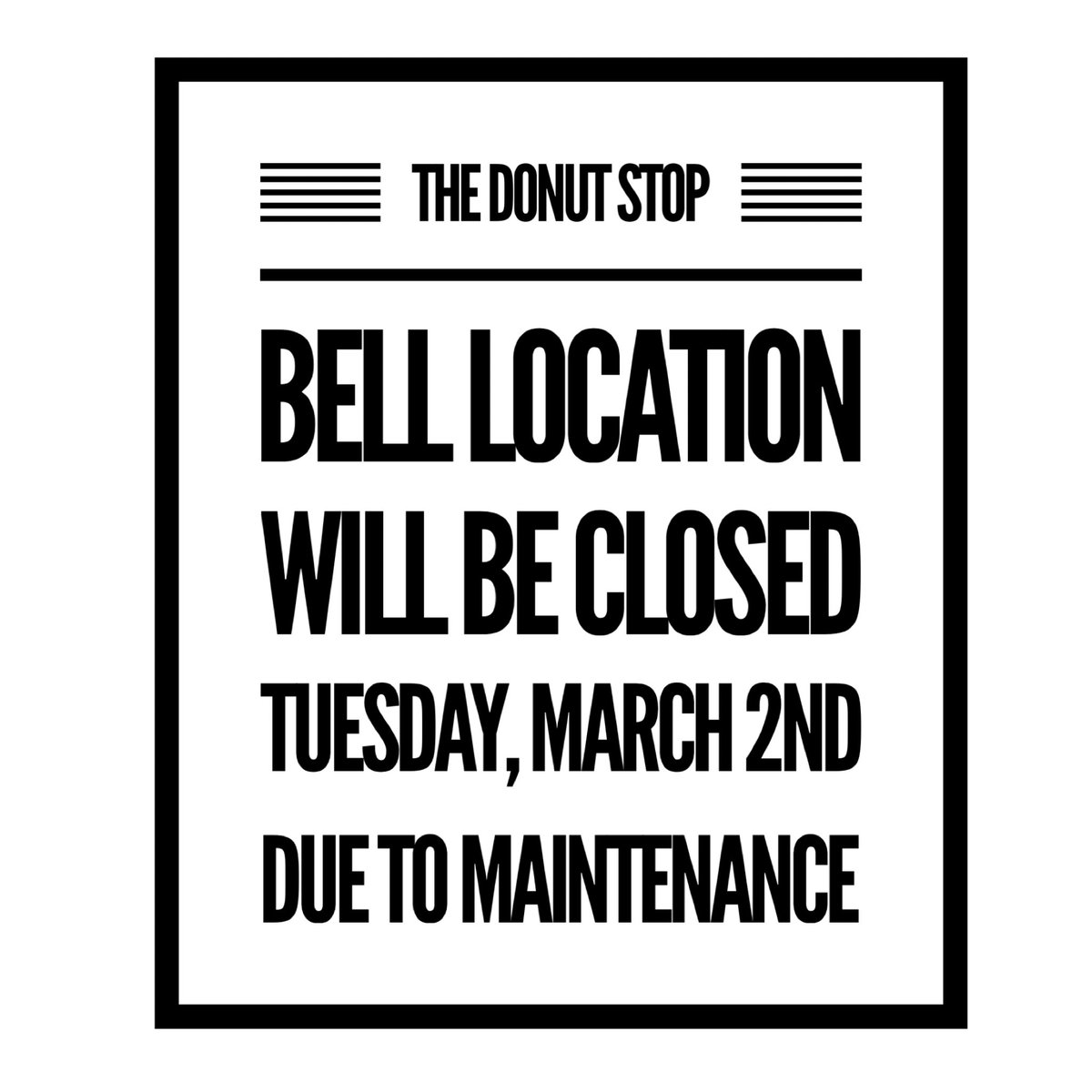 We are sorry for the inconvenience! We should be able to reopen on Wednesday. All other DS locations will be open.