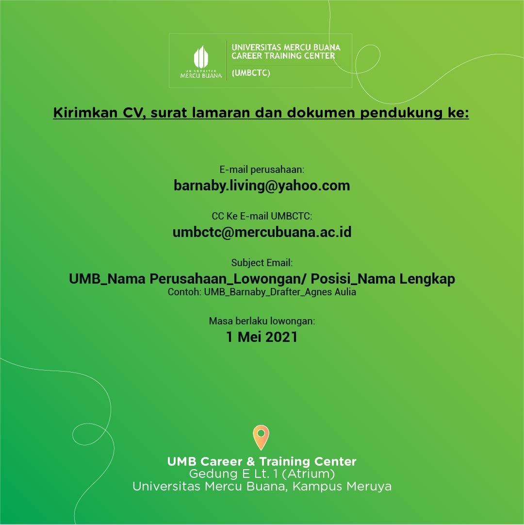 [INFORMASI LOWONGAN PEKERJAAN]
BARNABY LIVING
--
Segera kirimkan Curriculum Vitae (CV) terbaru dan dokumen pendukung lainnya ke barnaby.living@yahoo.com dengan Cc ke: umbctc@mercubuana.ac.id
Subject Email: UMB_Nama Perusahaan_Nama Posisi_Nama Lengkap