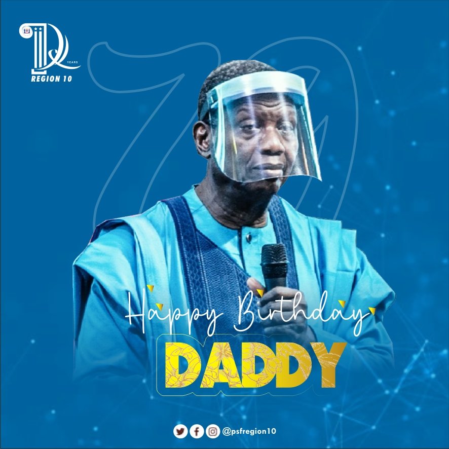 psfregion10's tweet photo. PASTOR E. A. ADEBOYE
•Happy birthday to our Father, teacher, friend, a man that has allowed himself to be used by God. 
•Happy Birthday to God's General that has sacrificed his sleep just to pray for us, his children. https://t.co/f7FLd8P3xp