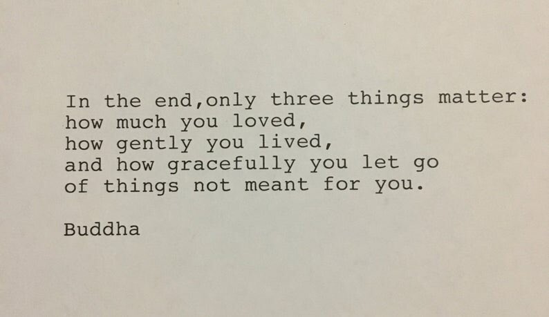 In the end, only three things matter: