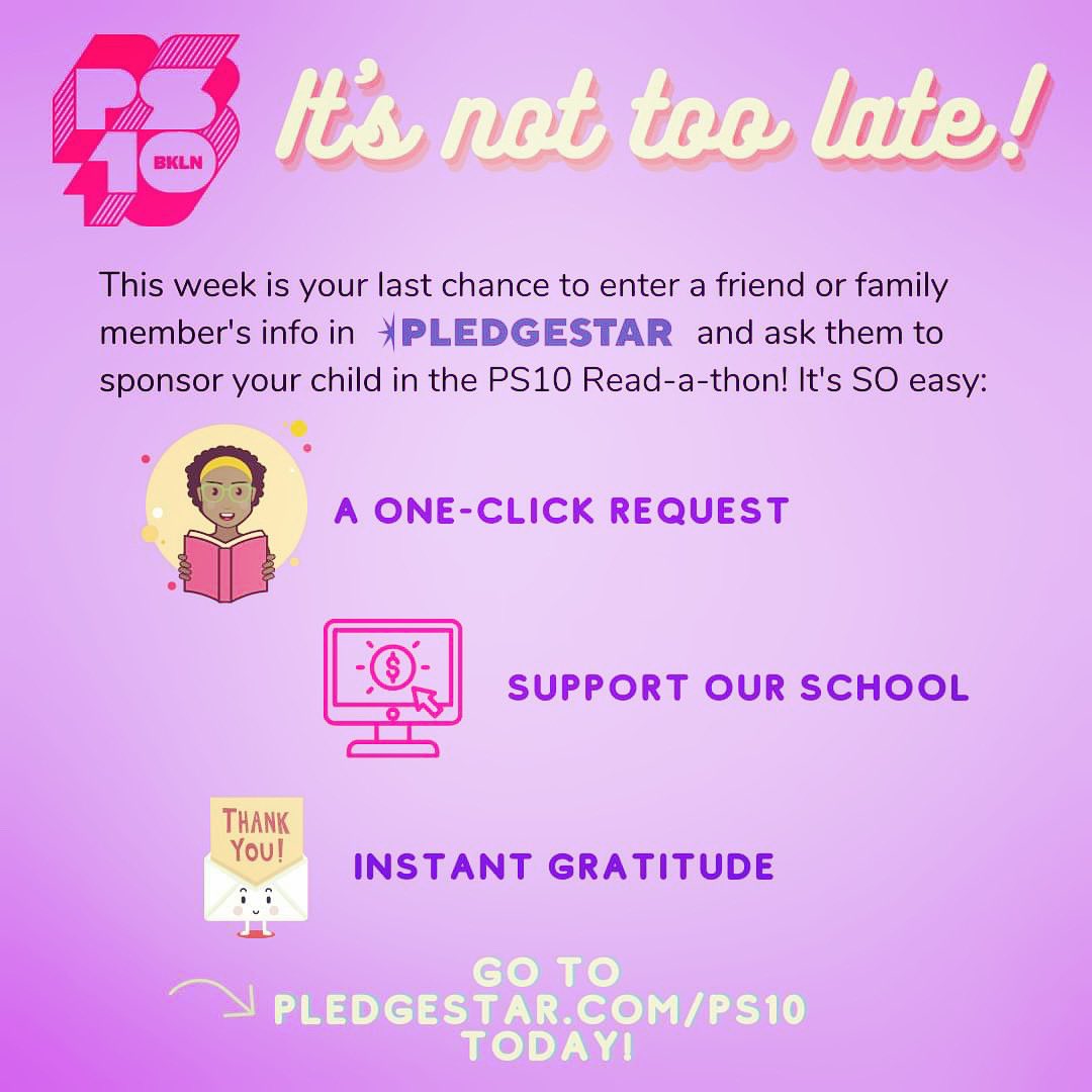 PS10Brooklyn's tweet image. Read-a-thon ends Fri, 3/5 - it's the last week to enter a friend or family member's info in Pledgestar and ask them to sponsor your child! Go to pledgestar.com/ps10
Thank you for your support! #ps10reads #ps10proud #ps10bk