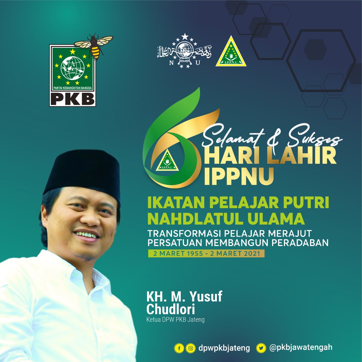 pkbjawatengah's tweet photo. Selamat Harlah ke 66th Ikatan Pelajar Putri @nahdlatululama 2 Maret 2021 @ppippnu @PWIPPNUJateng 

Transformasi Pelajar Merajut Persatuan Membangun Peradaban
_________
Gus @yusuf_ch #pkbjateng #PKB https://t.co/e1npMKFSH9