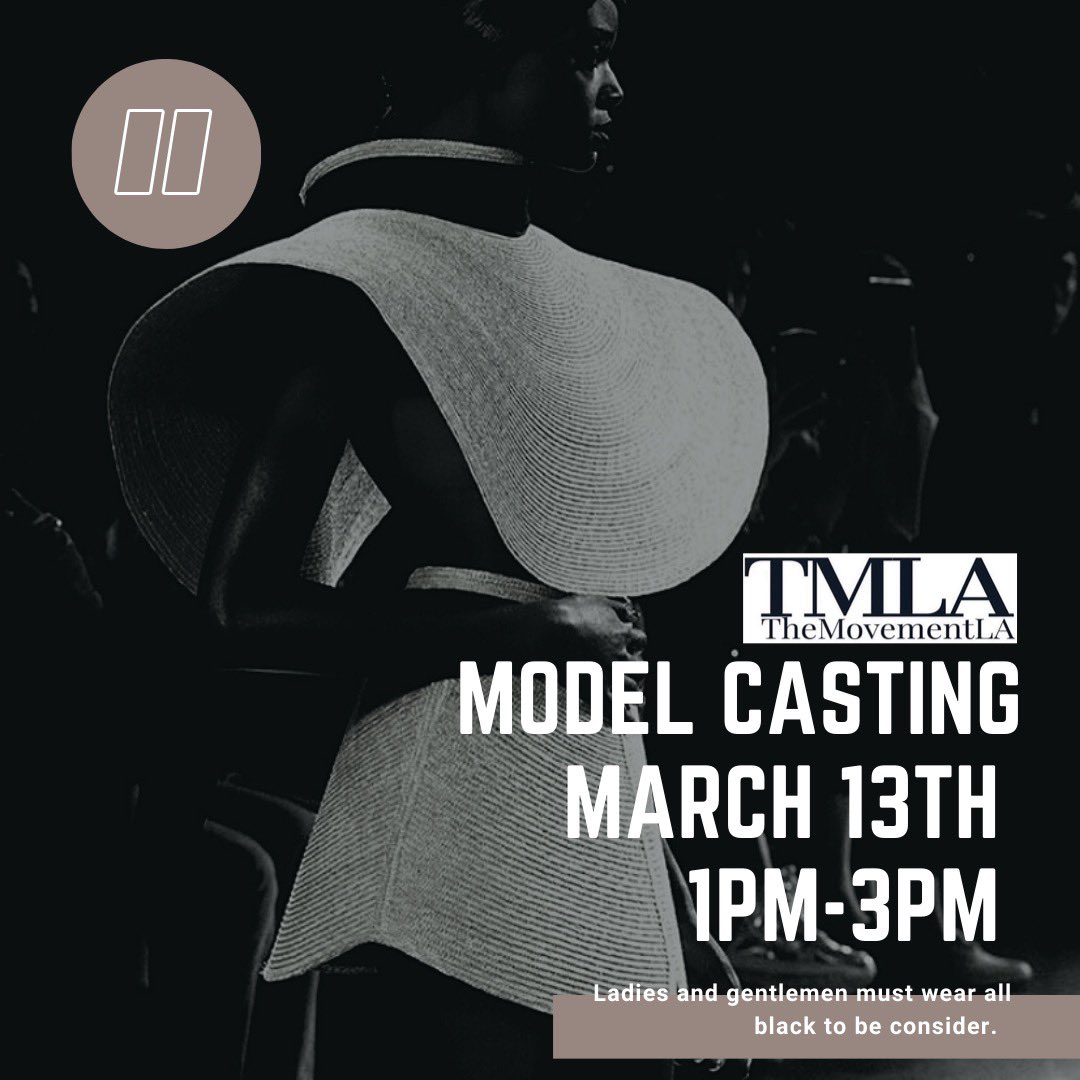 themovementla's tweet photo. Attention models our next #Castingcall is March 13th register today https://t.co/gXWjTglZx2 #runway #runwaymodel #fashionweek #tmla #tmlafw #themovementla #themovementlafw https://t.co/X5Mu3FjjCi