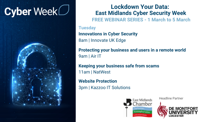 EMChamberNews's tweet photo. It’s Day 2⃣ of #EMCyberweek and today's speakers are: 

8am with the @innovateuk 
9am with @AirITLtd 
11am with @NatWest
3pm with @kazzooit 

If you want to join us, there’s still time to reserve your spot >> https://t.co/PgIWi4p0FQ

#Cybersecurity #securedata #datarisk #lockdown https://t.co/oJtDvNDDpl