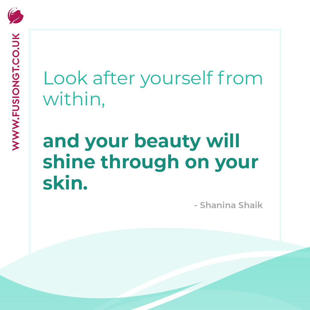 FusionGtUk's tweet photo. “Look after yourself from within, and your beauty will shine through on your skin.” Shanina Shaik 

For more information, contact us :
📧 info@fusiongt.co.uk 
📞 0207 481 1656 
💻 https://t.co/Um4E6klLBa https://t.co/Cgff3q1jAW